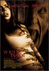 My recommendation: Wrong Turn